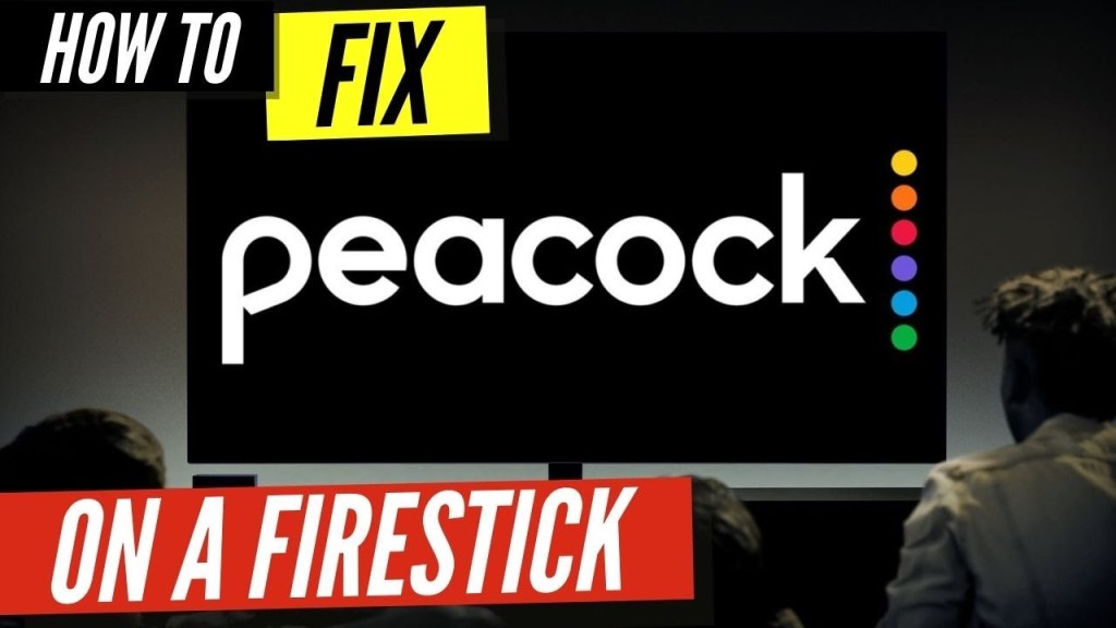 Picture of: How to Fix Peacock TV on a Firestick